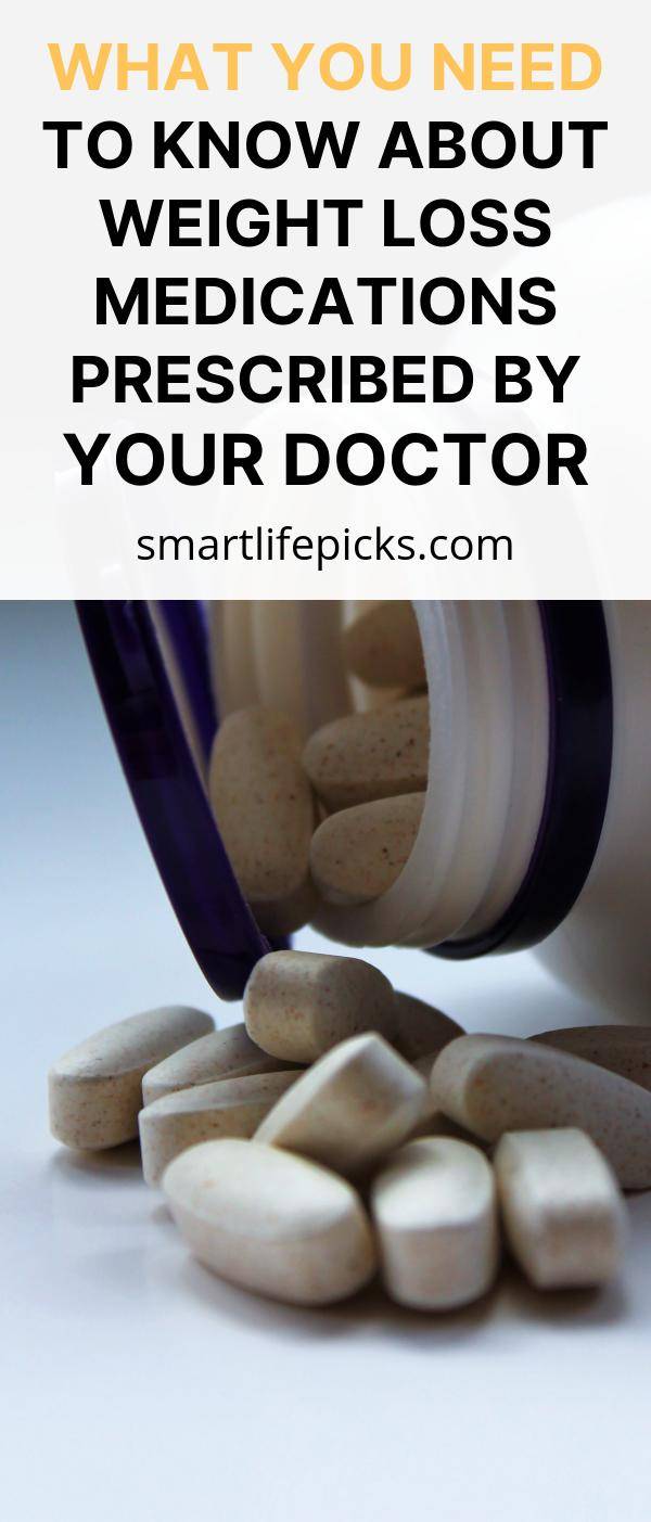 What You Need to Know About Weight Loss Medications Prescribed by Your Doctor